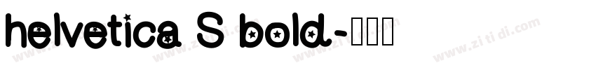 helvetica S bold字体转换
